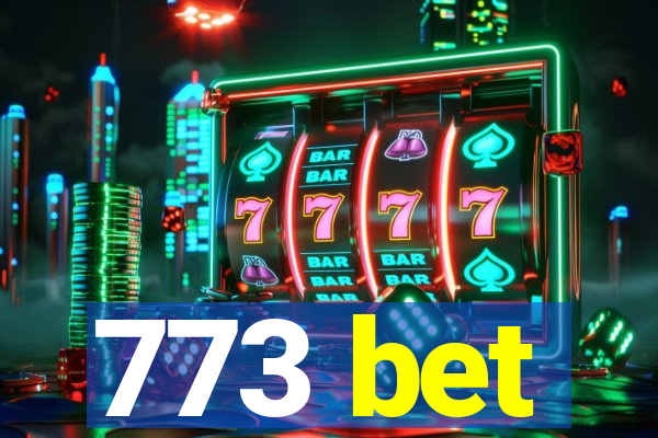 773 bet